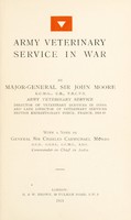 view Army veterinary service in war / by Major-General Sir John Moore ; with a note by General Sir Charles Carmichael Monro.