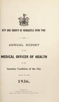 view [Report 1936] / Medical Officer of Health, Newcastle-upon-Tyne City & County.