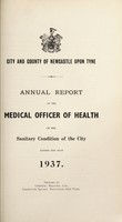 view [Report 1937] / Medical Officer of Health, Newcastle-upon-Tyne City & County.