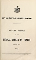 view [Report 1947] / Medical Officer of Health, Newcastle-upon-Tyne City & County.