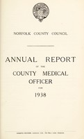 view [Report 1938] / Medical Officer of Health, Norfolk County Council.