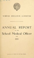 view [Report 1933] / School Medical Officer of Health, Norfolk County Council.