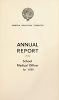 view [Report 1939] / School Medical Officer of Health, Norfolk County Council.