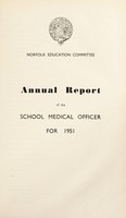 view [Report 1951] / School Medical Officer of Health, Norfolk County Council.