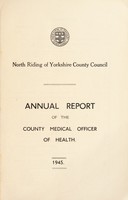 view [Report 1945] / Medical Officer of Health, North Riding of Yorkshire County Council.