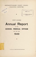 view [Report 1949] / School Medical Officer, Northamptonshire County Council.