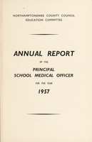 view [Report 1957] / School Medical Officer, Northamptonshire County Council.