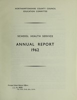 view [Report 1962] / School Medical Officer, Northamptonshire County Council.