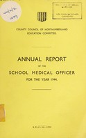 view [Report 1944] / School Medical Officer of Health, Northumberland County Council.