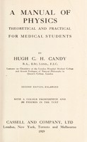 view A manual of physics, theoretical and practical : for medical students / by Hugh C. H. Candy.