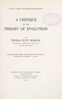 view A critique of the theory of evolution / by Thomas Hunt Morgan.