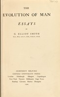 view The evolution of man : essays / by G. Elliot Smith.