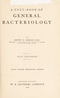 view A text-book of general bacteriology / by Edwin O. Jordan.