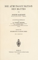 view Die Atmungsfunktion des Blutes / von Joseph Barcroft ; ins Deutsche übertragen von Wilhelm Feldberg.