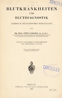 view Blutkrankheiten und Blutdiagnostik : Lehrbuch der klinischen Hämatologie / von Otto Naegeli.
