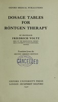 view Dosage tables for Röntgen therapy / by Friedrich Voltz ; translated from the second German edition.