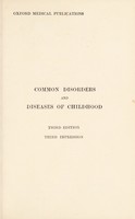 view Common disorders and diseases of childhood / by George Frederic Still.