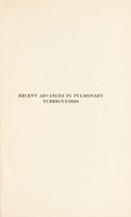 view Recent advances in pulmonary tuberculosis / by L.S.T. Burrell.