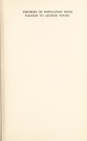 view Theories of population from Raleigh to Arthur Young : lectures delivered in the Galtonian laboratory, University of London, under the Newmarch foundation, February 11 to March 18, 1929, with two additional lectures and with references to authorities, / by James Bonar.