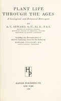 view Plant life through the ages : a geological and botanical retrospect / by A.C. Seward.