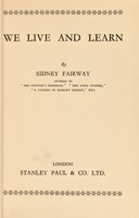 view We live and learn / by Sidney Fairway.