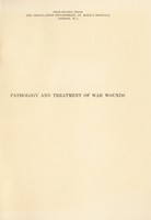 view Pathology and treatment of war wounds / by Sir Almroth E. Wright.