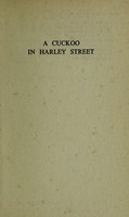 view A cuckoo in Harley Street / by Sidney Fairway.