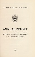 view [Report 1951] / School Medical Officer of Health, Oldham County Borough.