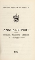 view [Report 1952] / School Medical Officer of Health, Oldham County Borough.