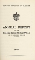 view [Report 1957] / School Medical Officer of Health, Oldham County Borough.