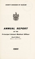 view [Report 1964] / School Medical Officer of Health, Oldham County Borough.