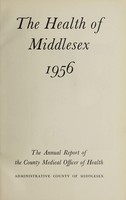 view [Report 1956] / Medical Officer of Health, Middlesex County Council.