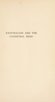 view Nationalism and the communal mind / by E. Hanbury Hankin.