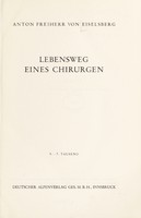view Lebensweg eines Chirurgen / Anton Freiherr von Eiselsberg.