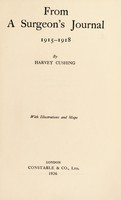 view From a surgeon's journal, 1915-1918 / by Harvey Cushing.