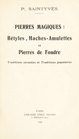 view Pierres magiques: bétyles, haches-amulettes et pierres de foudre : traditions savantes et traditions populaires.