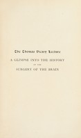 view A glimpse into the history of the surgery of the brain : delivered before the Royal College of Surgeons of England on December 8th, 1921 / by Sir Charles Ballance.