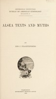 view Alsea texts and myths / by Leo J. Frachtenberg.