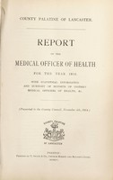 view [Report 1913] / Medical Officer of Health, County Palatine of Lancaster.