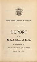 view [Report 1908] / Medical Officer of Health, Padiham U.D.C.