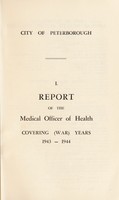 view [Report 1943-1944] / Medical Officer of Health and Sanitary / Public Health Inspector, Peterborough City.