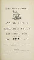 view [Report 1914] / Medical Officer of Health, Liverpool Port Health Authority.