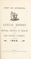 view [Report 1923] / Medical Officer of Health, Liverpool Port Health Authority.