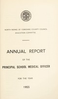 view [Report 1955] / School Medical Officer of Health, North Riding of Yorkshire County Council, Scarborough Divisional Executive.