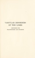 view Vascular disorders of the limbs : described for practitioners and students / by Sir Thomas Lewis.