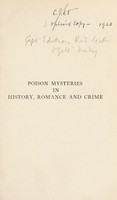 view Poison mysteries in history, romance and crime / by C. J. S. Thompson.