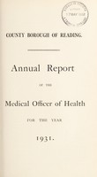 view [Report 1931] / Medical Officer of Health and School Medical Officer of Health, Reading County Borough.