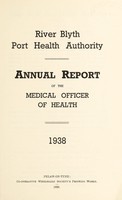 view [Report 1938] / Medical Officer of Health, River Blyth Port Health Authority.