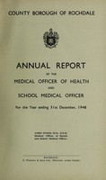 view [Report 1948] / Medical Officer of Health and School Medical Officer of Health, Rochdale County Borough.