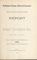 view [Report 1906] / Medical Officer of Health, Rothwell (Yorkshire) U.D.C.